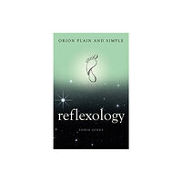 Orion Publishing Co Reflexology, Orion Plain and Simple (häftad, eng)