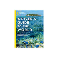NATIONAL GEOGRAPHIC SOCIETY National Geographic A Diver's Guide to the World (häftad, eng)