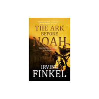 Hodder & Stoughton The Ark Before Noah: Decoding the Story of the Flood (häftad, eng)