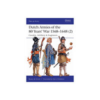 Bloomsbury Publishing PLC Dutch Armies of the 80 Years’ War 1568–1648 (2) (häftad, eng)