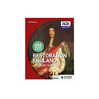 Hachette Learning AQA GCSE History: Restoration England, 1660-1685 (häftad, eng)