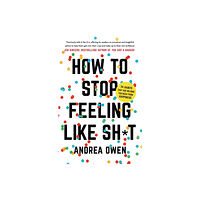 Hodder & Stoughton How to Stop feeling Like Shit (häftad, eng)