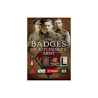 Pen & Sword Books Ltd The Badges of Kitchener's Army (inbunden, eng)