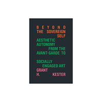 Duke university press Beyond the Sovereign Self (häftad, eng)