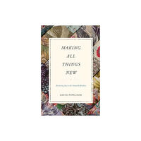 Crossway Books Making All Things New (häftad, eng)