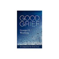 Augsburg Fortress Publishers Good Grief (häftad, eng)