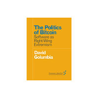 University of Minnesota Press The Politics of Bitcoin (häftad, eng)