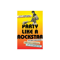 Little, Brown & Company Party like a Rockstar (inbunden, eng)