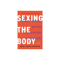 Basic Books Sexing the Body (Revised) (häftad, eng)