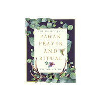 Red Wheel/Weiser The Big Book of Pagan Prayer and Ritual (häftad, eng)