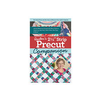 C & T Publishing Quilter’s 2-1/2? Strip Precut Companion (bok, spiral, eng)