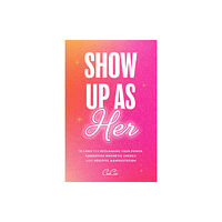 Yellow Pear Press Show Up as Her (häftad, eng)