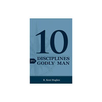 Crossway Books 10 Disciplines of a Godly Man (Pack of 25) (häftad, eng)