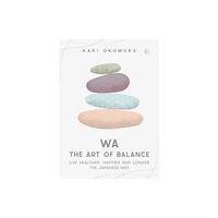 Watkins Media Limited Wa – The Art of Balance (inbunden, eng)