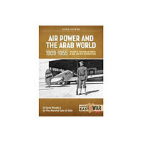 Helion & Company Air Power and the Arab World 1909-1955 (häftad, eng)