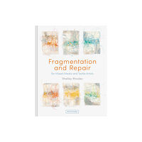 Batsford Fragmentation and Repair (inbunden, eng)