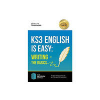 How2become Ltd KS3: English is Easy - Writing (the Basics). Complete Guidance for the New KS3 Curriculum (häftad, eng)