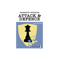Quality Chess UK LLP Grandmaster Preparation – Attack and Defence (häftad, eng)