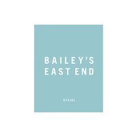 Steidl Publishers Bailey's East End (inbunden, eng)