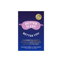 HarperCollins Publishers Better Sleep, Better You (häftad, eng)
