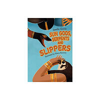HarperCollins Publishers Sun Gods, Serpents and Slippers (häftad, eng)