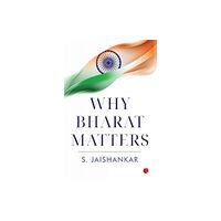 Rupa Publications India Pvt. Ltd Why Bharat Matters (inbunden, eng)