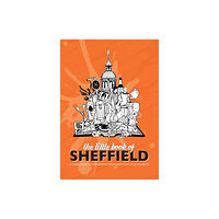 Meze Publishing The Little Book of Sheffield (häftad, eng)