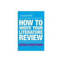 Bloomsbury Publishing PLC How to Write Your Literature Review (häftad, eng)