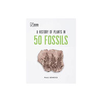 The Natural History Museum A History of Plants in 50 Fossils (inbunden, eng)