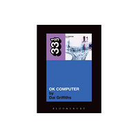 Bloomsbury Publishing PLC Radiohead's OK Computer (häftad, eng)
