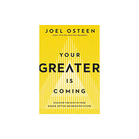 Time warner trade publishing Your Greater Is Coming (inbunden, eng)