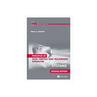 Artech House Publishers Principles of GNSS, Inertial, and Multisensor Integrated Navigation Systems, Second Edition (inbunden, eng)