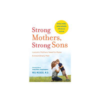 Random House USA Inc Strong Mothers, Strong Sons (häftad, eng)