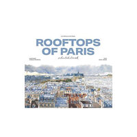 Les Editions du Pacifique Rooftops of Paris Sketchbook (inbunden, eng)