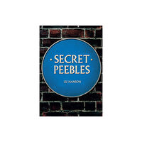 Amberley Publishing Secret Peebles (häftad, eng)