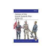 Bloomsbury Publishing PLC Armies of the Greek-Turkish War 1919–22 (häftad, eng)