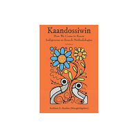 Fernwood Publishing Co Ltd Kaandossiwin, 2nd Edition (häftad, eng)