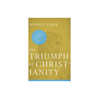 Harpercollins publishers inc The Triumph of Christianity: How the Jesus Movement Became the World's Largest Religion (häftad, eng)
