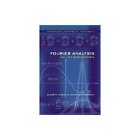 Princeton University Press Fourier Analysis (inbunden, eng)