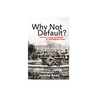 Princeton University Press Why Not Default? (häftad, eng)