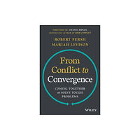 John Wiley & Sons Inc From Conflict to Convergence (inbunden, eng)