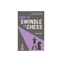 Batsford How to Swindle in Chess (häftad, eng)