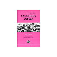 Anness publishing Salacious Sussex (inbunden, eng)