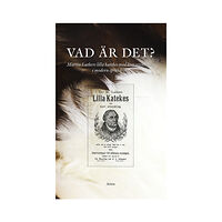 Martin Luther Vad är det? : Martin Luthers lilla katekes med kort utveckling i modern språkdräkt (bok, danskt band)