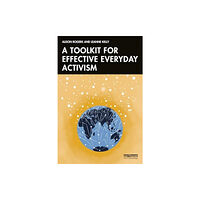 Taylor & francis ltd A Toolkit for Effective Everyday Activism (häftad, eng)