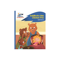 Hachette Learning Reading Planet - Goldilocks Has Chicken Pox - Blue: Rocket Phonics (häftad, eng)