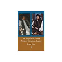 James Clarke & Co Ltd A Companion to the Book of Common Prayer (häftad, eng)