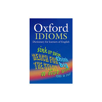 Oxford University Press Oxford Idioms Dictionary for learners of English (häftad, eng)