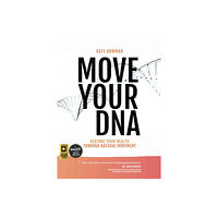 Uphill Books Move Your DNA (häftad, eng)