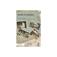 Taylor & francis ltd The Art of Stagecraft (häftad, eng)